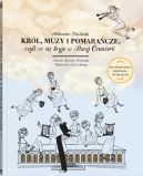 Okadka - Krl, muzy i pomaracze, czyli co si kryje w Starej Oranerii