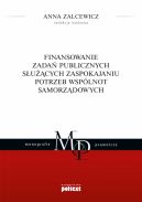 Okadka - Finansowanie zada publicznych sucych zaspokajaniu potrzeb wsplnot samorzdowych