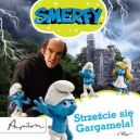 Okadka - Smerfy. Strzecie si Gargamela!