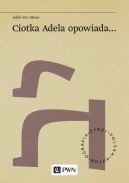 Okadka - Ciotka Adela opowiada