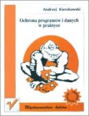 Okadka ksizki - Ochrona programw i danych w praktyce