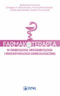 Okadka - Farmakoterapia w ginekologii, uroginekologii i endokrynologii ginekologicznej