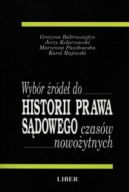 Okadka - Wybr rde do Historii Prawa Sdowego czasw nowoytnych