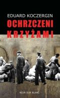 Okadka - Ochrzczeni krzyami