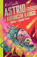 Okadka - Astrid and the Space Cadets (Tom 2). Wycig z planety Groza. Astrid i kosmiczni kadeci. Tom 2