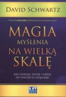 Okadka - Magia mylenia na wielk skal. Jak zaprzc dusz i umys do wielkich osigni