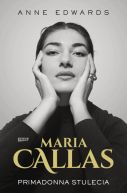 Okadka - Maria Callas. Primadonna stulecia