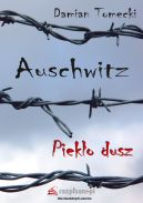 Okadka - Auschwitz. Pieko dusz