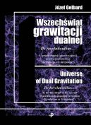 Okadka - Wszechwiat grawitacji dualnej. De revolutionibus Uprogu drugiej (grawitacyjnej) rewolucji kwantowej (Rewolucja czy arogancja)