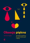 Okadka - Obsesja pikna. Jak kultura popularna krzywdzi dziewczynki i kobiety