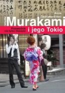 Okadka - Haruki Murakami i jego Tokio. Przewodnik nie tylko literacki