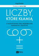 Okadka - Liczby, ktre kami. O naduywaniu oraz przekrcaniu matematyki i statystyki