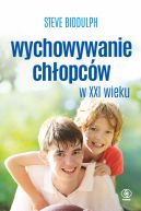 Okadka - Wychowywanie chopcw w XXI wieku