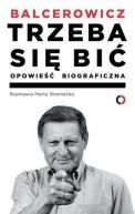 Okadka - Trzeba si bi. Opowie biograficzna