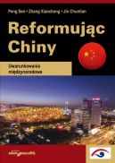 Okadka - Reformujc Chiny Uwarunkowania midzynarodowe