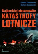 Okadka - Najbardziej niesamowite katastrofy lotnicze