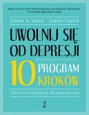 Okadka - Uwolnij si od depresji. Program 10 krokw