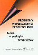 Okadka - Problemy wspczesnej pedeutologii.Teoria - praktyka- perspektywy