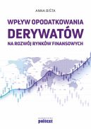 Okadka - Wpyw opodatkowania derywatw na rozwj rynkw finansowych