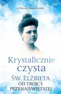 Okadka - Krystalicznie czysta. w. Elbieta od Trjcy Przenajwitszej