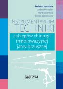 Okadka - Instrumentarium i techniki zabiegwchirurgii maoinwazyjnej jamy brzusznej