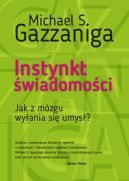 Okadka ksizki - Instynkt wiadomoci. Jak z mzgu wyania si umys?