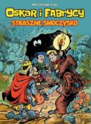 Okadka - Oskar i Fabrycy. Tom 1. Straszne smoczysko