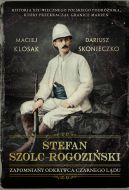 Okadka - Stefan Szolc-Rogoziski. Zapomniany odkrywca Czarnego Ldu