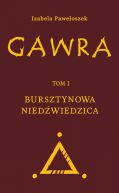 Okadka - Gawra. Tom 1. Bursztynowa Niedwiedzica