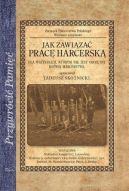 Okadka - Jak zawiza prac Harcesrk. Dla wszystkich, ktrym nie jest obojtny rozwj harcerstwa