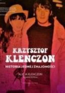 Okadka - Krzysztof Klenczon. Historia jednej znajomoci