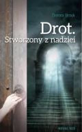 Okadka - Drot: Stworzony z nadziei 