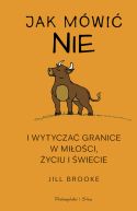 Okadka - Jak mwi nie i wytycza granice w mioci, yciu i wiecie