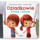 Okadka - Dziadkowie. Emocje i uczucia