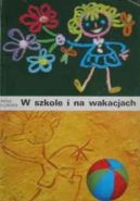 Okadka - W szkole i na wakacjach