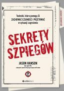 Okadka - Sekrety szpiegw. Techniki, ktre pomog Ci zachowa czujno i przetrwa w sytuacji zagroenia