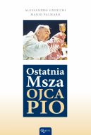 Okadka - Ostatnia Msza Ojca Pio