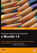 Okadka - Tworzenie serwisw e-learningowych z Moodle 1.9