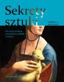 Okadka - Sekrety sztuki. Ukryte przesania, znaczenia i symbole w sztuce