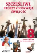 Okadka - Szczliwi, ktrzy zdobywaj wito. Zeszyt wicze do religii dla kl. 8 SP