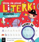 Okadka - Ucz si pisa literki. Ksika z rowkami. Wzory 3D. Zabawy grafomotoryczne, terapia rki