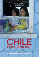 Okadka - Chile poudniowe. Tysic niespokojnych wysp