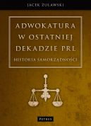 Okadka - Adwokatura w ostatniej dekadzie PRL