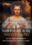 Okadka - Nawracajcie si natychmiast!. Jak y ordziami boego miosierdzia przy kocu czasw