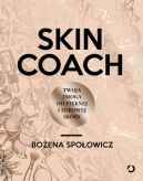 Okadka - Skin coach. Twoja droga do piknej i zdrowej skry