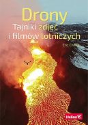 Okadka - Drony. Tajniki zdj i filmw lotniczych