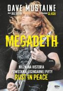 Okadka - MEGADETH. Nieznana historia powstania legendarnej pyty Rust in peace