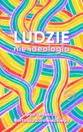 Okadka - Ludzie, nie ideologia