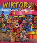 Okadka ksizki - Wiktor w wesoym miasteczku