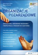 Okadka - Organizacje pozarzdowe. Zarzdzanie, kreowanie wizerunku i wsppraca z mediami w III sektorze